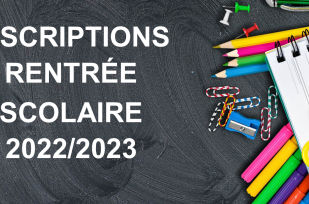 Inscriptions rentrée scolaire 2022/2023 École Maternelle