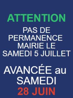 PERMANENCE MAIRIE SAMEDI 28 JUIN